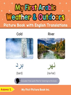 cover image of My First Arabic Weather & Outdoors Picture Book with English Translations
